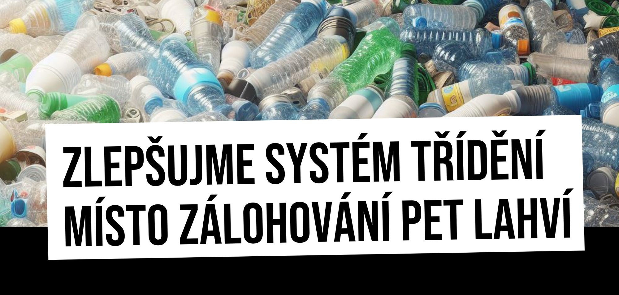 Zálohování PET lahví naruší systém třídění odpadů a připraví obce o peníze