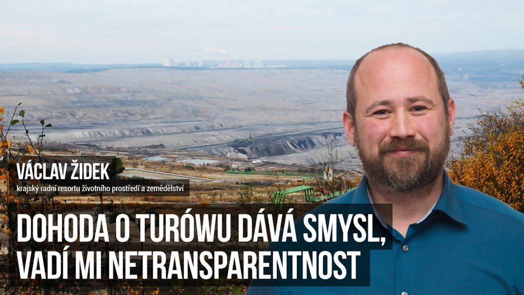 Netransparentnost mi vadí výsledná podoba smlouvy má k Turówu má pozitiva i negativa